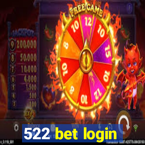 522 bet login